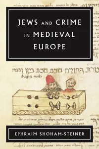 Jews and Crime in Medieval Europe_cover