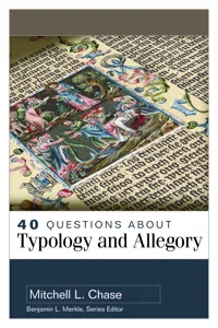 40 Questions About Typology and Allegory_cover