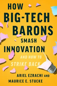 How Big-Tech Barons Smash Innovation—and How to Strike Back_cover