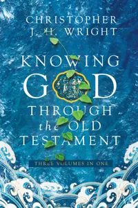 Knowing God Through the Old Testament_cover