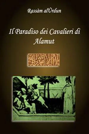 Il Paradiso dei Cavalieri di Alamut