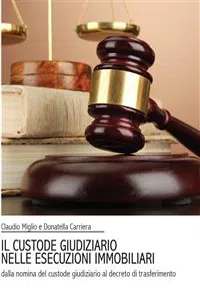 Il custode giudiziario nelle esecuzioni immobiliari_cover