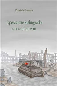 Operazione Stalingrado: Storia di un eroe_cover