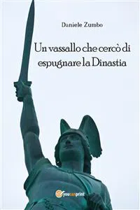 Un vassallo che cercò di espugnare la Dinastia_cover