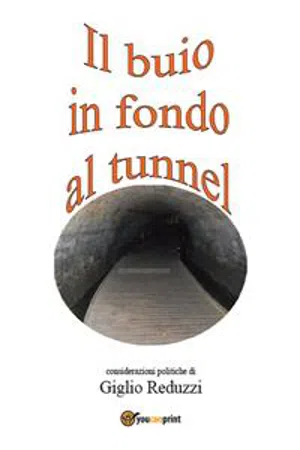 Il buio in fondo al tunnel