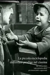 La piccola enciclopedia dell'enfant prodige nel cinema_cover