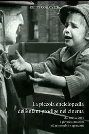 La piccola enciclopedia dell'enfant prodige nel cinema