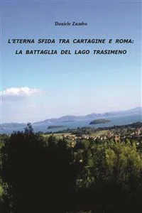 L'eterna sfida tra Cartagine e Roma: la battaglia del Lago Trasimeno_cover