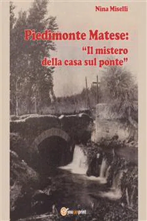 Piedimonte Matese: "Il mistero della casa sul ponte"