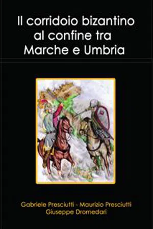 Il corridoio bizantino al confine tra Marche e Umbria