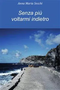 Senza più voltarmi indietro_cover