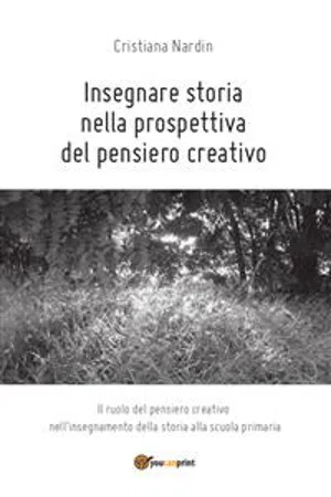 Insegnare storia nella prospettiva del pensiero creativo