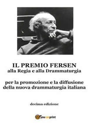 Il Premio Fersen alla Regia e alla Drammaturgia