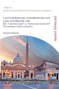 La città di Roma nel Concordato del 1929 e nell'Accordo del 1984_cover