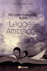 Piccolo manuale sulla Legge di Attrazione_cover