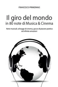 Il giro del mondo in 80 note di Musica & Cinema_cover