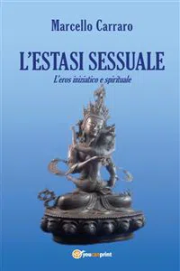 L'estasi sessuale. L'eros iniziatico e spirituale_cover