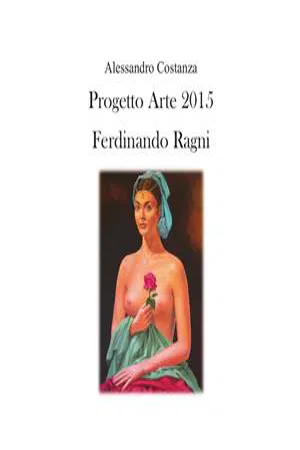 Progetto Arte 2015 - Ferdinando Ragni