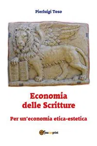 Economia delle Scritture. Per un'economia etica-estetica_cover