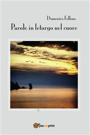 Parole in letargo nel cuore