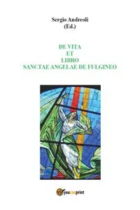 De Vita et Libro Sanctae Angelae de Fulgineo_cover