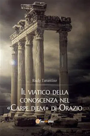 Il viatico della conoscenza nel «Carpe diem» di Orazio