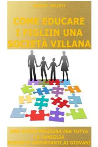 Come educare i figli in una società villana_cover