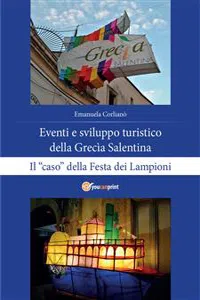 Eventi e sviluppo turistico della Grecìa Salentina. Il "caso" della Festa dei Lampioni_cover