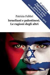 Israeliani e palestinesi. Le ragioni degli altri_cover