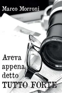 Aveva appena detto tutto forte_cover