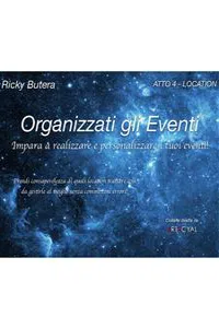 Organizzati gli Eventi - ATTO 4 - LOCATION_cover