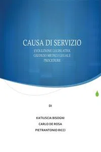 La causa di servizio: novità legislative, giudizio medico legale e procedure_cover