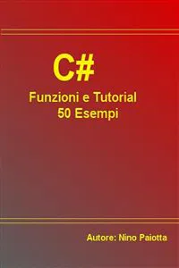 C# Funzioni e Tutorial 50 Esempi_cover