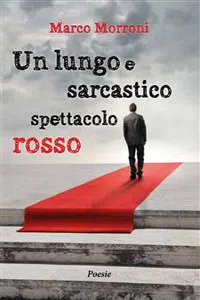 Un lungo e sarcastico spettacolo Rosso_cover