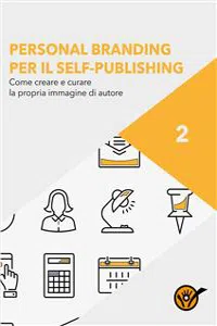 Personal Branding per il Self-Publishing - Come creare e curare la propria immagine di autore_cover