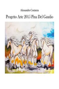 Progetto arte 2015 - Pina Del Gaudio_cover