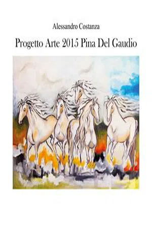 Progetto arte 2015 - Pina Del Gaudio