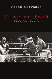 Al bar con Frank. Secondo round_cover