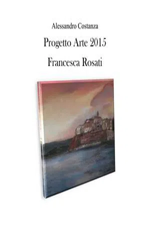 Progetto arte 2015 - Francesca Rosati