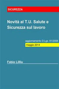 Novità al T.U. Salute e Sicurezza sul lavoro - aggiornamento D.Lgs. 81/2008: maggio 2014_cover