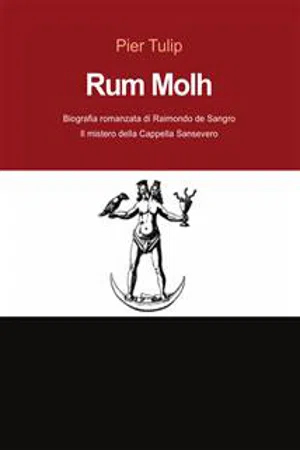 Rum Molh: Svelato il segreto della cappella Sansevero