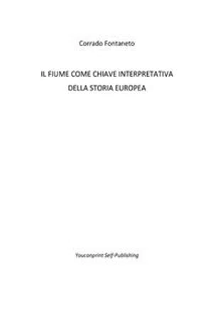 Il fiume come chiave interpretativa della storia europea