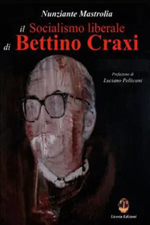 Il socialismo liberale di Bettino Craxi