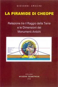 La piramide di Cheope - Relazioni tra il Raggio della Terra e le dimensioni dei Monumenti Antichi_cover