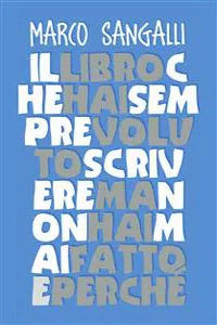 Il libro che hai sempre voluto scrivere ma non hai mai fatto e perché_cover