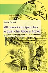 Attraverso lo specchio e quel che Alice vi trovò_cover