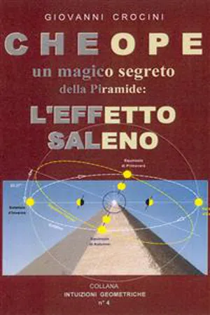 Cheope. Un magico segreto della piramide: l'effetto Saleno