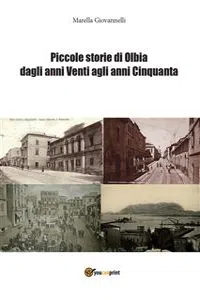 Piccole storie di Olbia dagli Anni Venti agli Anni Cinquanta_cover