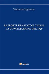 Rapporti tra Stato e Chiesa. La Conciliazione del 1929_cover