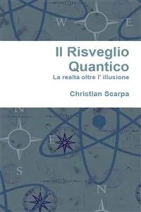 Il risveglio quantico: la realtà oltre l' illusione_cover